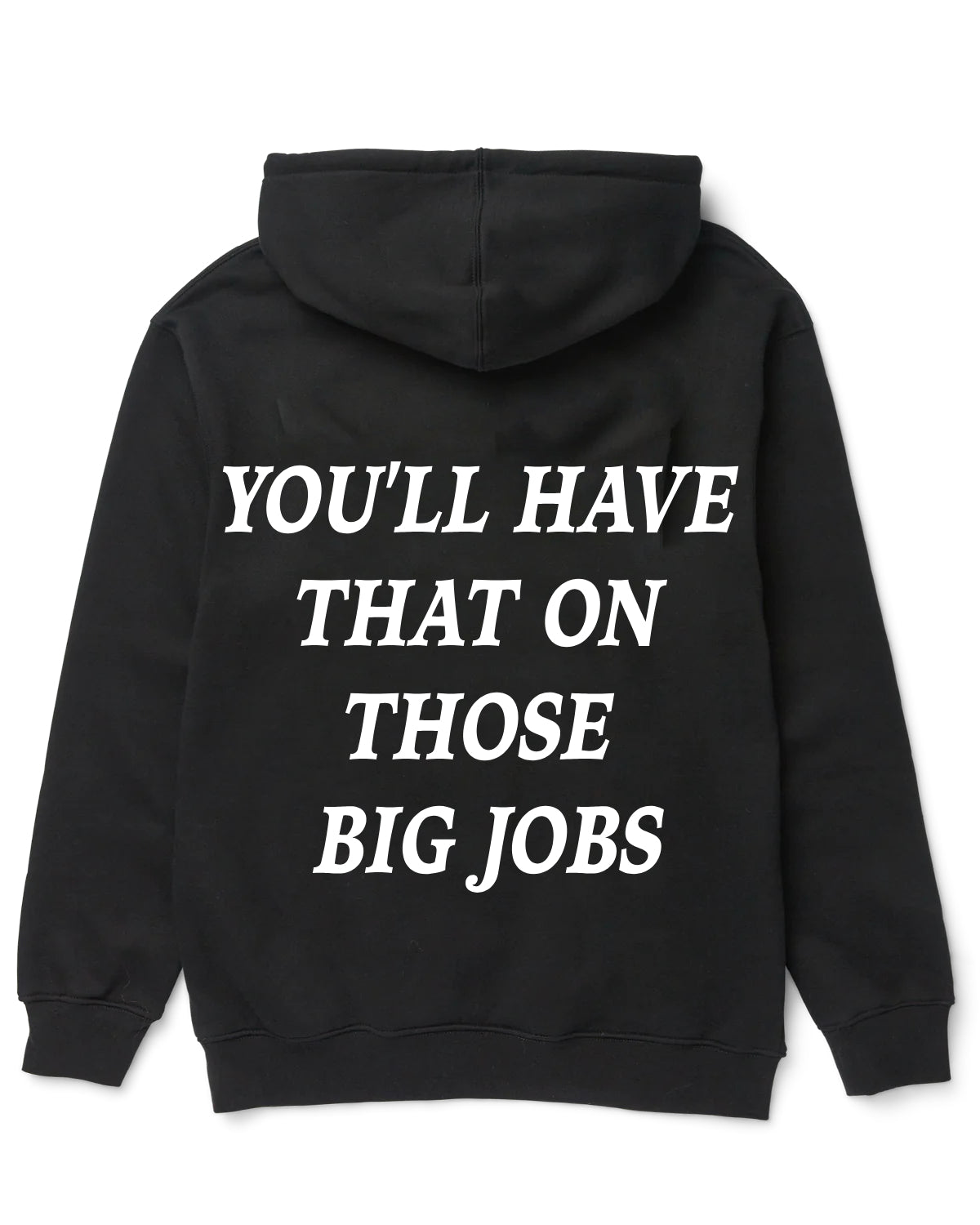 BIG JOBS HOODIE